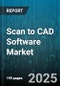 Scan to CAD Software Market by Component (Services, Software), Application (Design Validation, Measurement, Quality Inspection), End User Industry, Deployment, Organization Size - Global Forecast 2025-2030 - Product Thumbnail Image