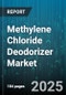 Methylene Chloride Deodorizer Market by Product Type (Aerosol, Emulsion, Liquid), Application (Industrial Cleaning, Metal Degreasing, Pharmaceutical Production), End User, Sales Channel - Global Forecast 2025-2030 - Product Image