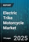 Electric Trike Motorcycle Market by Type (Cargo, Commuter, Recreational), Application (Commercial, Personal), End User, Price Range, Battery Capacity, Power Output, Range, Sales Channel - Global Forecast 2025-2030 - Product Thumbnail Image