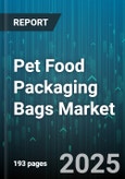 Pet Food Packaging Bags Market by Packaging Type (Flat Bottom Bag, Gusseted Bag, Retort Pouch), Material (Biodegradable, Composite, Paper), Closure, Distribution Channel, Packaging Size - Global Forecast 2025-2030- Product Image