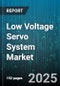 Low Voltage Servo System Market by Product Type (AC Servo, DC Servo), End Use (Automotive Automation, Industrial Robotics, Metal Machining), Component, Control Type, Distribution Channel - Global Forecast 2025-2030 - Product Thumbnail Image