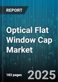 Optical Flat Window Cap Market by Application (Consumer Electronics, Imaging Systems, Laser Systems), Material Type (Borosilicate, Quartz, Sapphire), End Use Industry, Distribution Channel - Global Forecast 2025-2030- Product Image