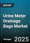 Urine Meter Drainage Bags Market by End User (Ambulatory Care Centers, Homecare, Hospitals), Product Type (Bedside Bag, Leg Bag), Distribution Channel, Material, Usage Type, Capacity - Global Forecast 2025-2030- Product Image