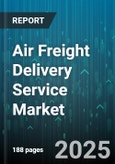 Air Freight Delivery Service Market by End-User Industry (Automotive, E-Commerce, Electronics), Service Level (Charter, Express, Standard), Aircraft Category, Cargo Type, Weight Class - Global Forecast 2025-2030- Product Image