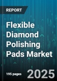 Flexible Diamond Polishing Pads Market by Type (Hook And Loop, Magnetic, Pressure Sensitive Adhesive), End User (Aerospace, Automotive, Construction), Grit, Machine Type, Sales Channel - Global Forecast 2025-2030- Product Image