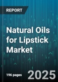 Natural Oils for Lipstick Market by Oil Type (Almond Oil, Argan Oil, Avocado Oil), Distribution Channel (Direct Sales, Drugstores, Online Retail), Application, Extraction Method, Grade - Global Forecast 2025-2030- Product Image