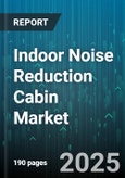 Indoor Noise Reduction Cabin Market - Global Forecast 2025-2030- Product Image