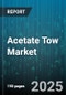 Acetate Tow Market by End Use (Filters, Tube Assembly), Application (Electrical Insulation, Photographic Film Support, Solvent Filtration), Product Type, Grade, Type - Global Forecast 2025-2030 - Product Image