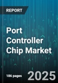Port Controller Chip Market by Chip Type (ASIC, FPGA), Data Rate (10 Gbps And Above, 5 To 10 Gbps, Below 5 Gbps), Package Type, Application, Industry Vertical, End User - Global Forecast 2025-2030- Product Image