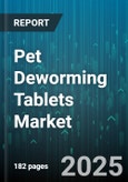 Pet Deworming Tablets Market by Animal Type (Cats, Dogs), Drug Type (Fenbendazole, Ivermectin, Praziquantel), Distribution Channel, End User, Formulation, Packaging Type - Global Forecast 2025-2030- Product Image