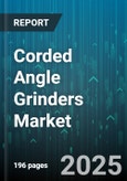 Corded Angle Grinders Market by Application (Automotive, Masonry, Metalworking), End User (Diy, Professional), Power Rating, Wheel Diameter, Speed Control, Distribution Channel - Global Forecast 2025-2030- Product Image