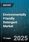 Environmentally Friendly Detergent Market by Application (Dishwashing, Laundry), Ingredient Composition (Biodegradable, Enzymatic, Plant-Based), Price Tier, Form, Sales Channel - Global Forecast 2025-2030 - Product Thumbnail Image