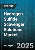 Hydrogen Sulfide Scavenger Solutions Market by Product Type (Amine, Iron Chelate, Triazine), Application (Petrochemicals, Refining, Upstream Oil Gas Production), End User, Form - Global Forecast 2025-2030- Product Image