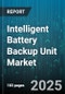 Intelligent Battery Backup Unit Market by End User (Commercial, Data Center, Industrial), Battery Type (Flooded Lead Acid, Lithium Ion, Sealed Lead Acid), Topology, Power Capacity - Global Forecast 2025-2030 - Product Thumbnail Image