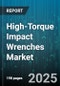 High-Torque Impact Wrenches Market by End-User (Diy, Professional), Drive Size (1-Inch, 1/2-Inch, 3/4-Inch), Power Source, Torque Range, Application, Distribution Channel - Global Forecast 2025-2030 - Product Thumbnail Image