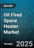 Oil Fired Space Heater Market by End User (Commercial, Industrial, Residential), Product Type (Fixed, Portable, Tower), Distribution Channel, Heating Capacity, Price Range - Global Forecast 2025-2030- Product Image