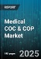 Medical COC & COP Market - Global Forecast 2025-2030 - Product Thumbnail Image