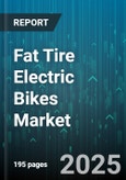 Fat Tire Electric Bikes Market - Global Forecast 2025-2030- Product Image