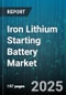 Iron Lithium Starting Battery Market by Application (Commercial Vehicles, Marine, Passenger Vehicles), End User (Aftermarket, Oem), Vehicle Type, Capacity Range, Sales Channel - Global Forecast 2025-2030 - Product Thumbnail Image
