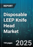 Disposable LEEP Knife Head Market by Type (Bipolar, Monopolar), Application (Diagnostic Procedures, Gynecological Procedures), End Use, Distribution Channel - Global Forecast 2025-2030- Product Image