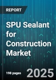 SPU Sealant for Construction Market by Type (Acrylic, Hybrid, Polyurethane), End User (Commercial, Industrial, Residential), Application, Form, Sales Channel - Global Forecast 2025-2030- Product Image