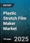 Plastic Stretch Film Maker Market by Product Type (Blown Film, Cast Film), Film Type (Hand Film, Machine Film), End User Industry, Application, Thickness Grade - Global Forecast 2025-2030 - Product Thumbnail Image