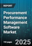 Procurement Performance Management Software Market by Component (Services, Solutions), Deployment Mode (Cloud, On Premises), Organization Size, Industry Vertical - Global Forecast 2025-2030- Product Image