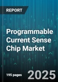 Programmable Current Sense Chip Market by Automotive (Commercial Vehicles, Passenger Vehicles) - Global Forecast 2025-2030- Product Image