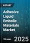 Adhesive Liquid Embolic Materials Market by Product Type, Application, End User, Distribution Channel - Global Forecast 2025-2030 - Product Image
