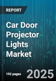 Car Door Projector Lights Market by Installation Mode (Wired, Wireless), Technology (Laser, LED), Vehicle Type, End User, Distribution Channel - Global Forecast 2025-2030- Product Image