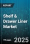Shelf & Drawer Liner Market by Distribution Channel (Offline, Online), Material Type (Fabric, Foam, Paper), Product Category, End Use, Price Range - Global Forecast 2025-2030 - Product Thumbnail Image