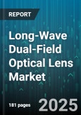 Long-Wave Dual-Field Optical Lens Market by Material (Glass, Plastic), Type (Diffractive, Refractive), Distribution Channel, Application, End User - Global Forecast 2025-2030- Product Image
