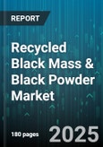 Recycled Black Mass & Black Powder Market by Source, Application, Process Type, End Use Industry, Purity Grade, Form, Particle Size, Sales Channel - Global Forecast 2025-2030- Product Image