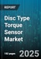 Disc Type Torque Sensor Market by End Use Industry, Application, Output Signal, Communication Interface, Technology, Measurement Range, Mounting Type - Global Forecast 2025-2030 - Product Thumbnail Image