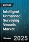 Intelligent Unmanned Surveying Vessels Market by Application, Platform Type, End-Use Industry, Propulsion System, Autonomy Level - Global Forecast 2025-2030 - Product Thumbnail Image