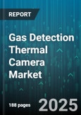 Gas Detection Thermal Camera Market - Global Forecast 2025-2030- Product Image