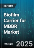 Biofilm Carrier for MBBR Market by Application (Industrial, Municipal), Carrier Material (Polyethylene, Polypropylene), Process, Carrier Shape - Global Forecast 2025-2030- Product Image