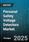Personal Safety Voltage Detectors Market by Distribution Channel (Offline, Online), Technology (Electric Field, Infrared, Laser), Voltage Range, Price Range, Product Type, End User - Global Forecast 2025-2030 - Product Thumbnail Image