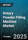 Rotary Powder Filling Machine Market by Automation Level (Automatic, Semi Automatic), Application (Chemical, Cosmetics, Food And Beverage), Speed, Filling Vessel, Head Configuration - Global Forecast 2025-2030- Product Image