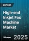 High-end Inkjet Fax Machine Market by Functionality (Multi Function, Single Function), Price Range (High, Low, Medium), Network Connectivity, Distribution Channel, End User Industry - Global Forecast 2025-2030 - Product Thumbnail Image