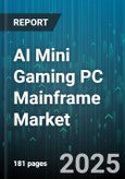 AI Mini Gaming PC Mainframe Market by Processor Architecture, Graphics Unit, Price Tier, Distribution Channel, End User, Memory Capacity, Storage Type, Form Factor, Operating System - Global Forecast 2025-2030- Product Image