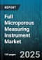 Full Microporous Measuring Instrument Market - Global Forecast 2025-2030 - Product Thumbnail Image