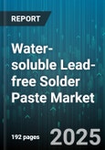 Water-soluble Lead-free Solder Paste Market by End-Use Industry (Aerospace & Defense, Automotive, Consumer Electronics), Application (Ball Grid Array, Chip Scale Packages, Quad Flat Package), Packaging, Powder Size, Distribution Channel, Technology - Global Forecast 2025-2030- Product Image