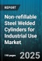 Non-refillable Steel Welded Cylinders for Industrial Use Market by Gas Type (Calibration Gas, Specialty Gas, Welding Gas), End Use Industry (Automotive, Electronics Semiconductor, Food Beverage), Capacity, Pressure Rating, Valve Type, Certification - Global Forecast 2025-2030 - Product Thumbnail Image