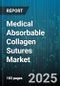 Medical Absorbable Collagen Sutures Market - Cumulative Impact of United States Tariffs 2025 - Global Forecast to 2030 - Product Thumbnail Image