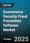 Ecommerce Security Fraud Prevention Software Market by Solution Type (Account Takeover Protection, Chargeback Management, Device Fingerprinting), Deployment Model (Cloud, Hybrid, On Premise), Fraud Type, Industry Vertical, Organization Size - Global Forecast 2025-2030 - Product Image