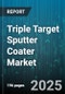 Triple Target Sputter Coater Market by End Use Industry (Aerospace And Defense, Automotive, Electronics), Coating Material (Ceramics, Metals, Polymers), Substrate Type, System Configuration, Power Source, Target Configuration, Distribution Channel - Global Forecast 2025-2030 - Product Thumbnail Image