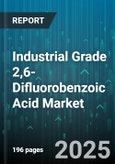 Industrial Grade 2,6-Difluorobenzoic Acid Market by Application (Agrochemicals, Electronic Chemicals, Pharmaceuticals), Manufacturing Process (Direct Fluorination, Halogen Exchange, Hydrogen Fluoride Route), Form, Distribution Channel, Packaging Type - Global Forecast 2025-2030- Product Image
