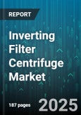 Inverting Filter Centrifuge Market - Global Forecast 2025-2030- Product Image