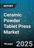 Ceramic Powder Tablet Press Market by Application (Chemical, Cosmetics, Food), Type (Multi-Tip Press, Rotary Tablet Press, Single Punch Press), Automation Level, Capacity, Material - Global Forecast 2025-2030- Product Image